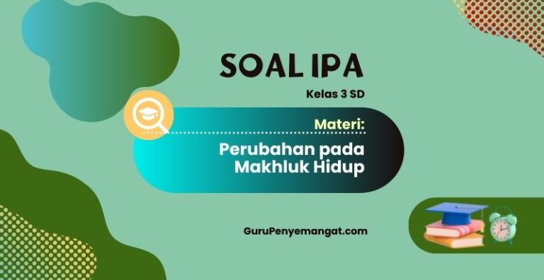 Kehidupan yang Berubah: Menjelajahi Perubahan pada Makhluk Hidup