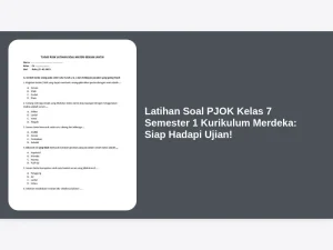 Ternyata Ini Kunci Lolos Ujian PJOK: Contoh Soal Latihan Kelas 7 Semester 1 dan 2 yang Wajib Kamu Kuasai
