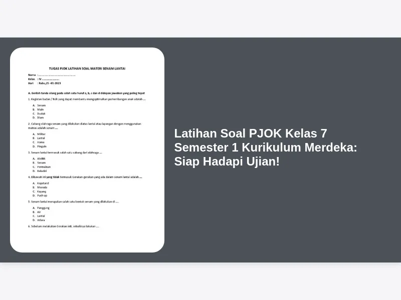 Latihan Soal PJOK Kelas 7 Semester 1 Kurikulum Merdeka Siap Hadapi